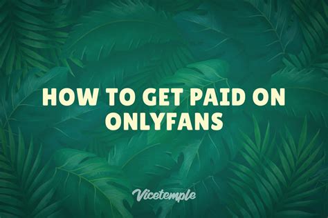 OnlyFans Payouts: How To Get Paid On OnlyFans